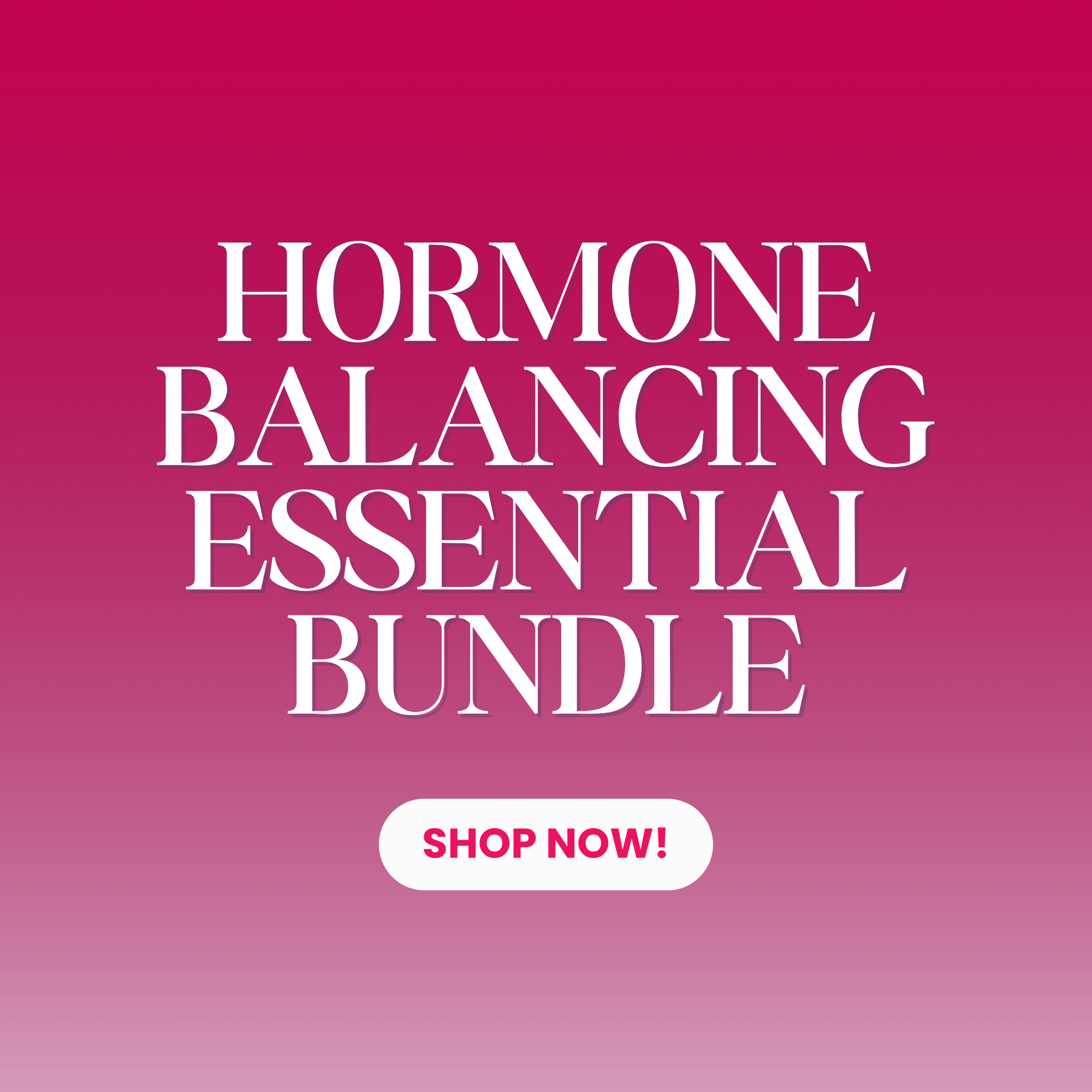 HORMONE BALANCE STARTER BUNDLE